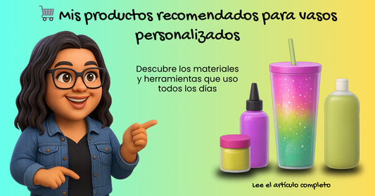 🛒 Mis productos recomendados para vasos personalizados